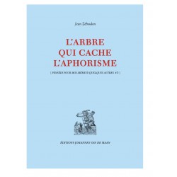 L'ARBRE QUI CACHE L'APHORISME
